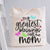 My Greatest Blessings Call Me Mom Mother's Day Tote Bag