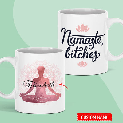 Personalized Namaste Bitches Yoga Mugs, Cup