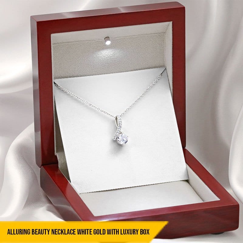 Alluring Beauty Necklace For Mom - There Are So Many Wonderful Ways You Have Brightened My Life No One Can Ever Fill Your Shoes