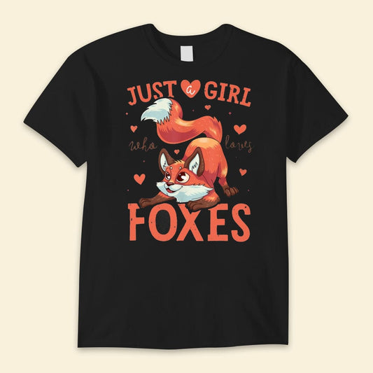 Solo una chica que ama a los zorros Camisetas de zorros