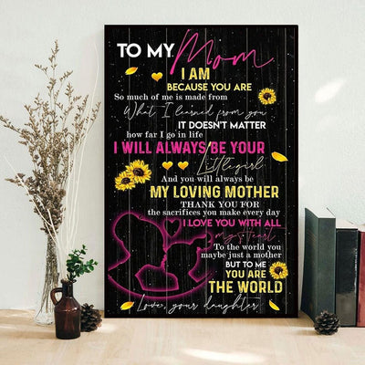 I Am Because You Are Mother's Day Poster, Canvas