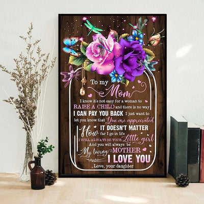 It's Not Easy For A Woman To Raise A Child Mother's Day Poster, Canvas