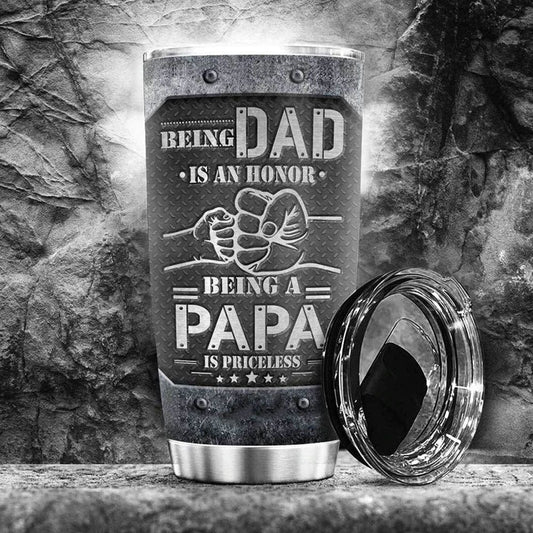 Being Dad Is An Honor Tumbler