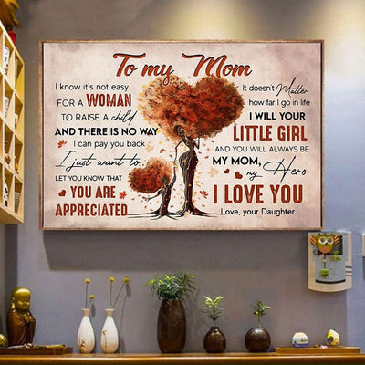 It's Not Easy For A Woman To Raise A Child Mother's Day Poster, Canvas
