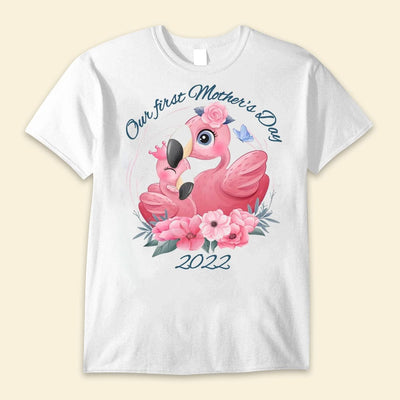 Our First Mother Day's 2022 Flamingo Happy Mother's Day Shirts