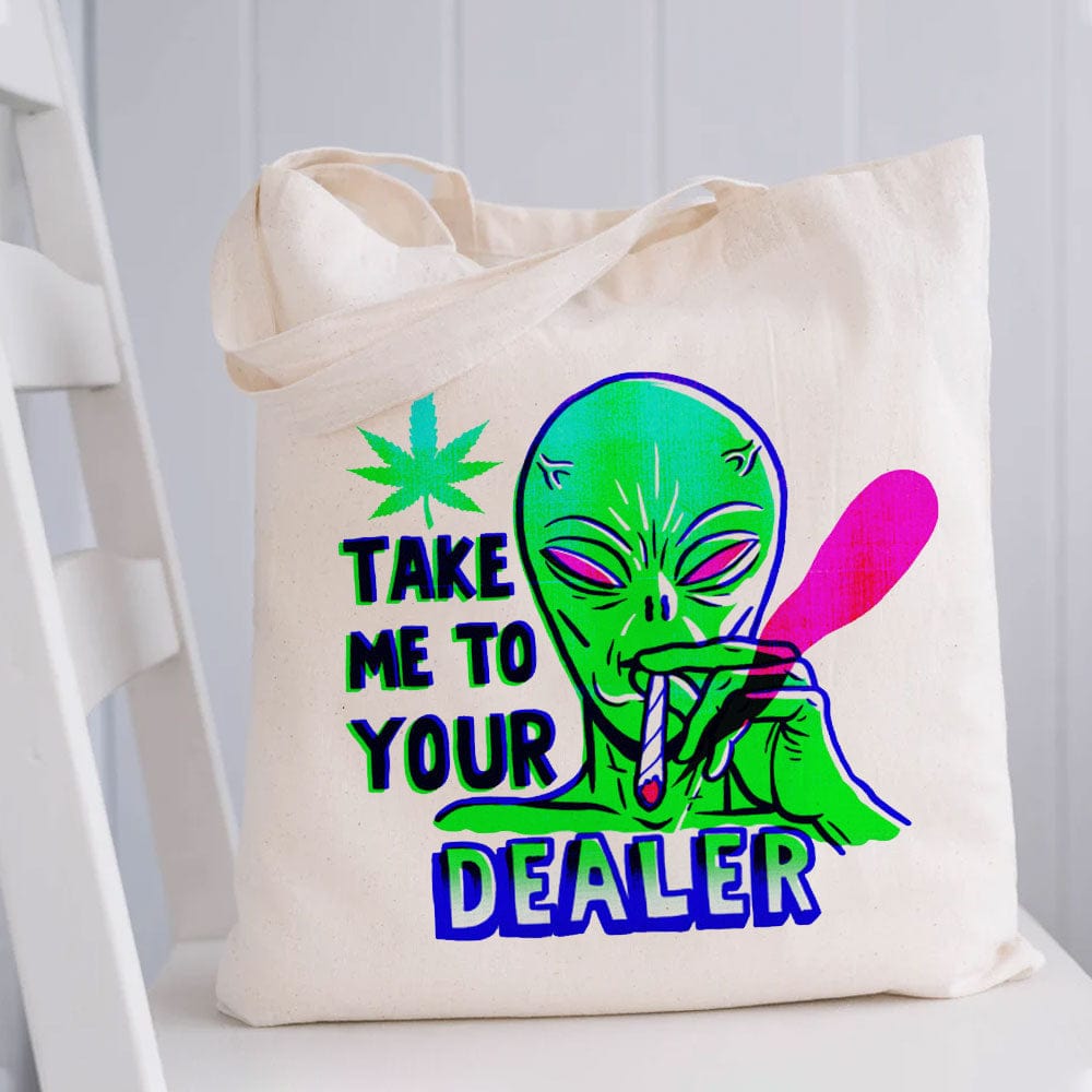 Take Me To Your Dealer Smoking Alien Tote Bag