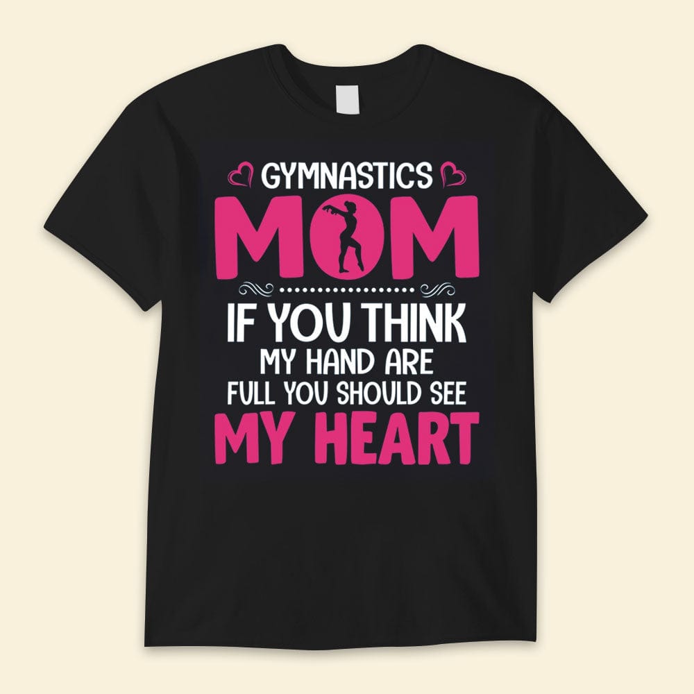 Mamá gimnasta Si crees que tengo las manos ocupadas, deberías ver mi corazón Camisetas del día de la madre feliz