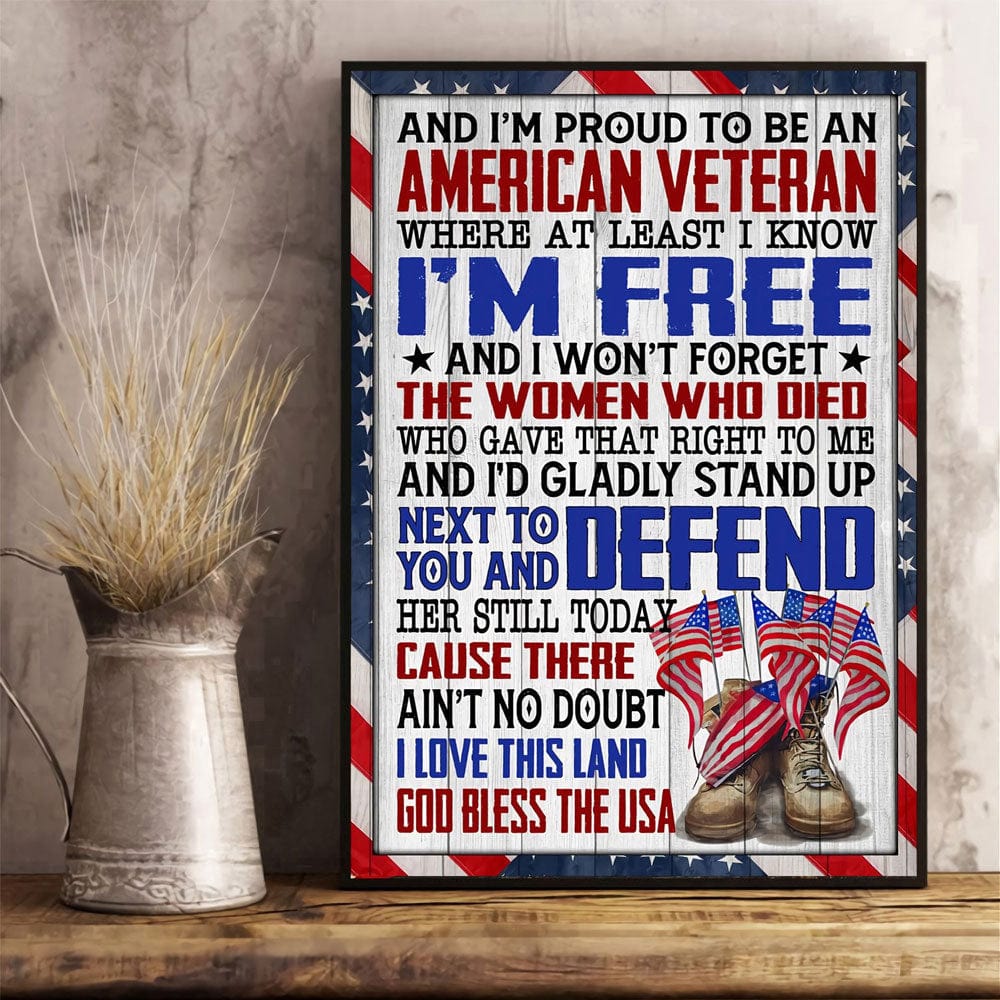I'm Proud To Be An American Veteran Poster, Veteran Canvas