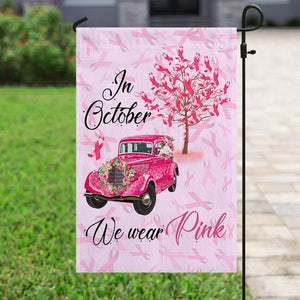 En octubre usamos rosa, cinta para el coche, bandera para concienciar sobre el cáncer de mama, bandera para la casa y el jardín