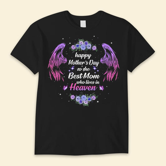Camisetas del día de la madre para la mejor mamá que vive en el cielo