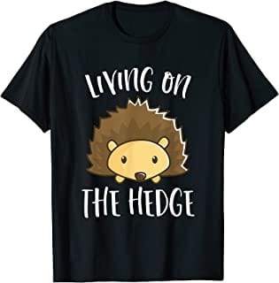 Living On The Hedge Hedgehog T Shirt