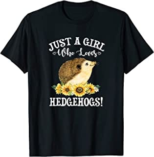 Just A Girl Who Loves Hedgehog T Shirt