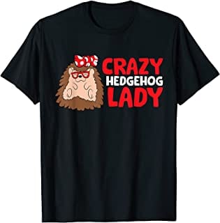 Crazy Hedgehog Lady Funny Hedgehog T Shirt