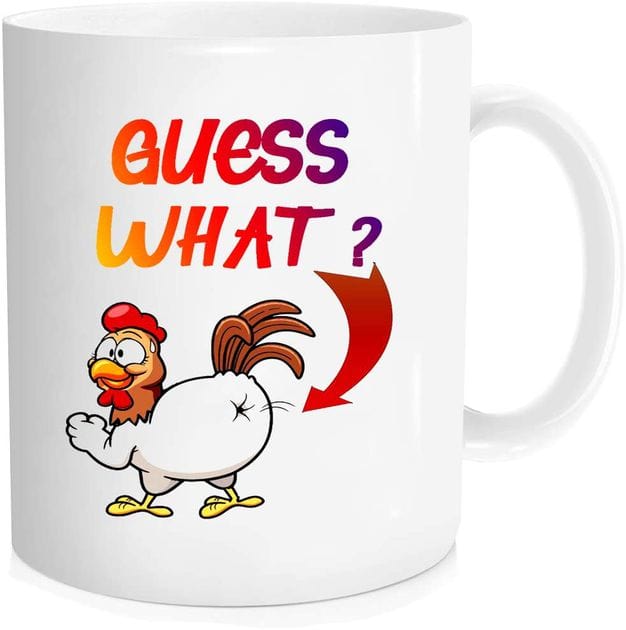 Guess What? Funny Chicken Mug