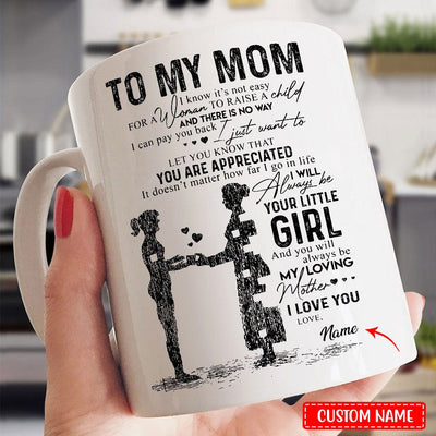 Personalized To My Mom I Know It's Not Easy Mother's Day Mugs, Cup
