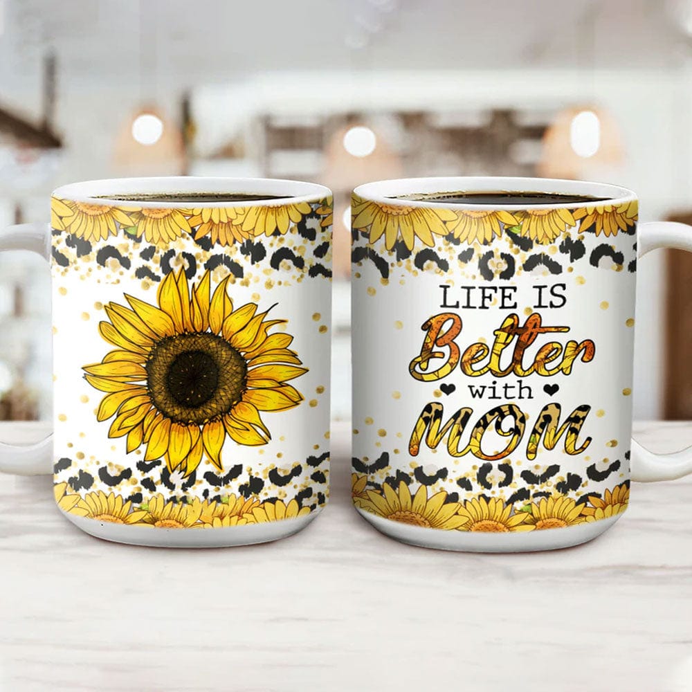 Life Is Better With Mom Sunflower Mugs, Cup