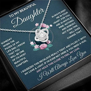 Daughter Necklace Birthday Gift - To My Beautiful Daughter I Will Always Love You