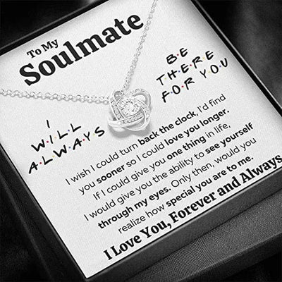 Girlfriend Necklace Love Knot - To My Soulmate I Will Always Be There For You