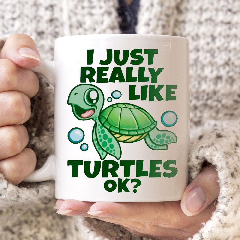 I Just Really Like Turtles Turtle Mugs, Cup