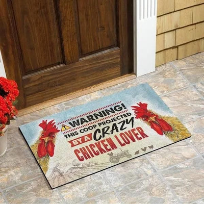 Warning! This Coop Projected By A Crazy Chicken Lover Chicken Doormat