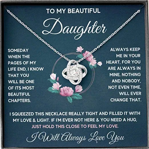 Daughter Necklace Birthday Gift - To My Beautiful Daughter I Will Always Love You