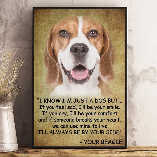 Póster de Beagle, Beagle Sé que solo soy un perro, pero, Impresión artística de pared en lienzo de Beagle