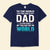 To The World You Are A Dad To Our Family You Are The World Happy Father's Day Shirts