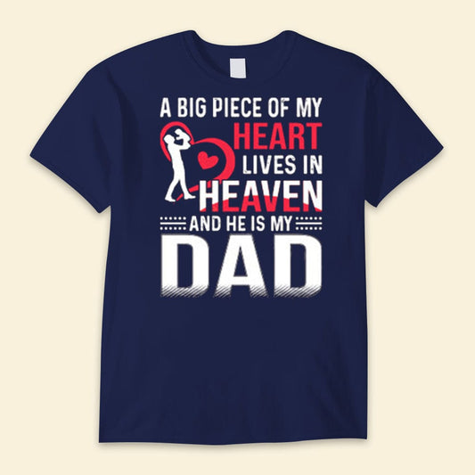 Un gran pedazo de mi corazón vive en el cielo y él es mi papá Camisetas del día del padre