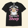 Just A Girl Who Loves Sheep Sheep Shirts
