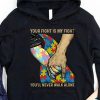 Autism Dad Awareness Shirt, Your Fight Is My You'll Never Walk Alone, Puzzle Piece Hand