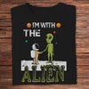 I'm With The Aliens & Astronaut Shirts