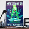I'm Mostly Piece, Love, High And A Little Go Fxck Yourself Aliens Poster, Canvas