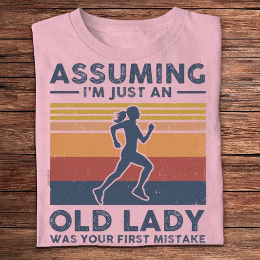 Suponer que soy solo una anciana fue tu primer error Camisetas vintage para correr