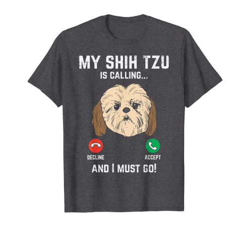 Camiseta divertida con el mensaje "Debo irme" de Shih Tzu