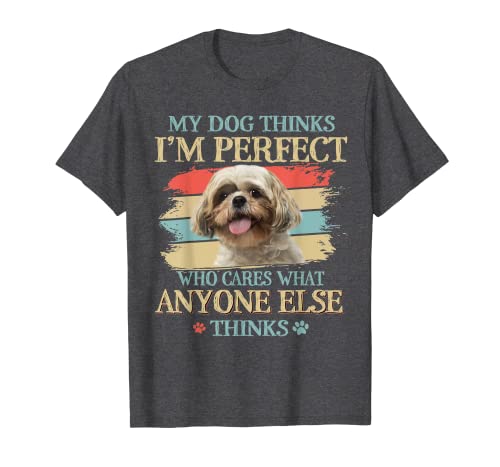 Camiseta Shih Tzu Mi perro piensa que soy perfecto