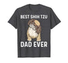 Best Shih Tzu Dad Ever T-Shirt