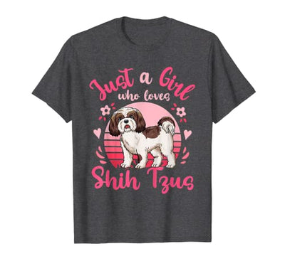 Just A Girl Who Loves Shih Tzus T-Shirt