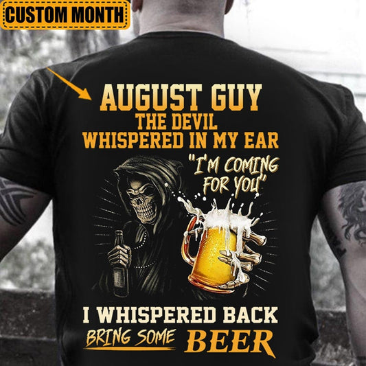 El diablo me susurró al oído y yo le susurré: Trae cerveza Camisetas personalizadas
