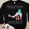 Behind Every Lacrosse Player Is A Mom Who Believed In Him First Shirts
