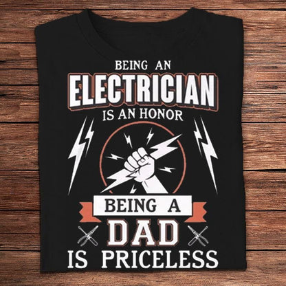 Ser electricista es un honor Ser papá no tiene precio Camisetas