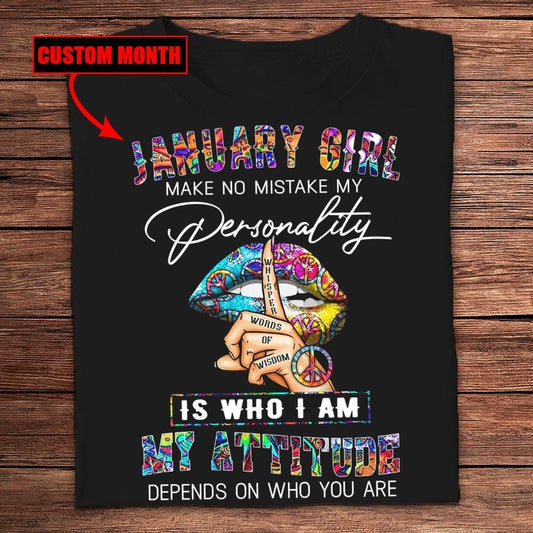 January Girl My Personality Is Who I Am Personalized Birthday Shirts