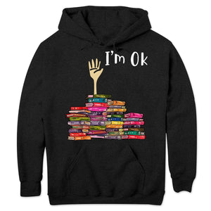 Sudadera con capucha y camisetas con el mensaje "Estoy bien, libros"