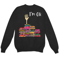 I'm Ok Books Shirts