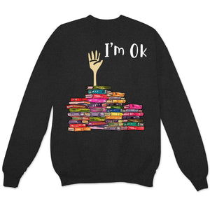 Sudadera con capucha y camisetas con el mensaje "Estoy bien, libros"