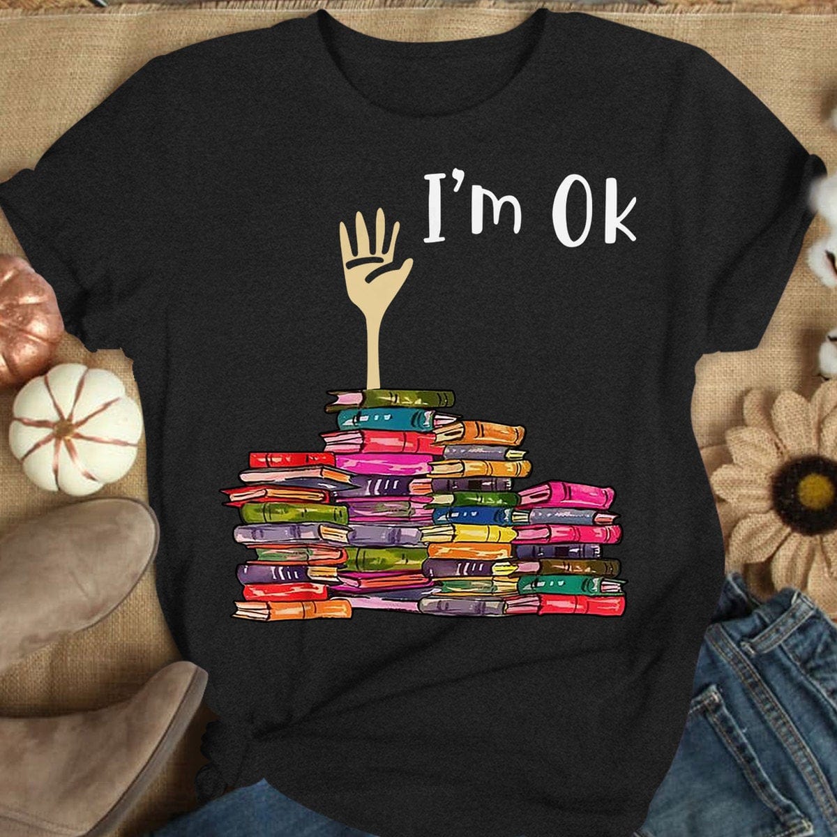 I'm Ok Books Shirts