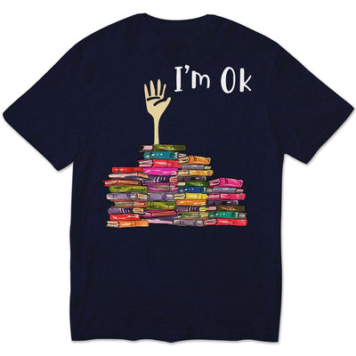 I'm Ok Books Shirts