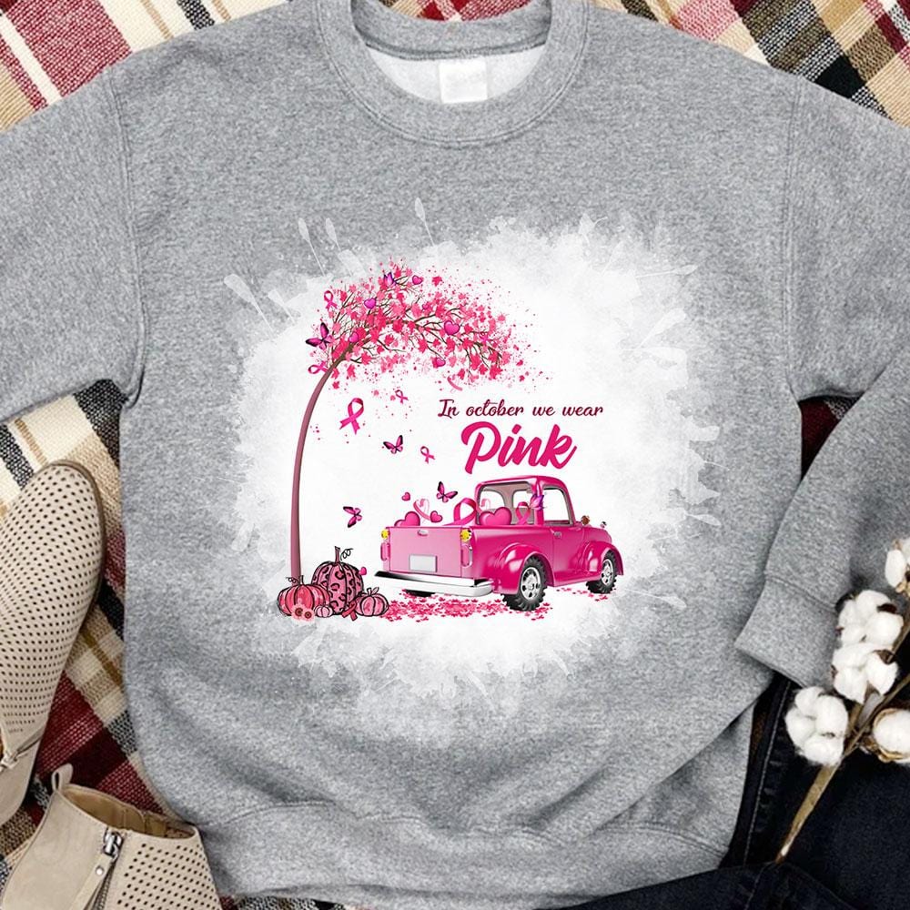 In October We Wear Pink Breast Cancer Hoodie, Shirt