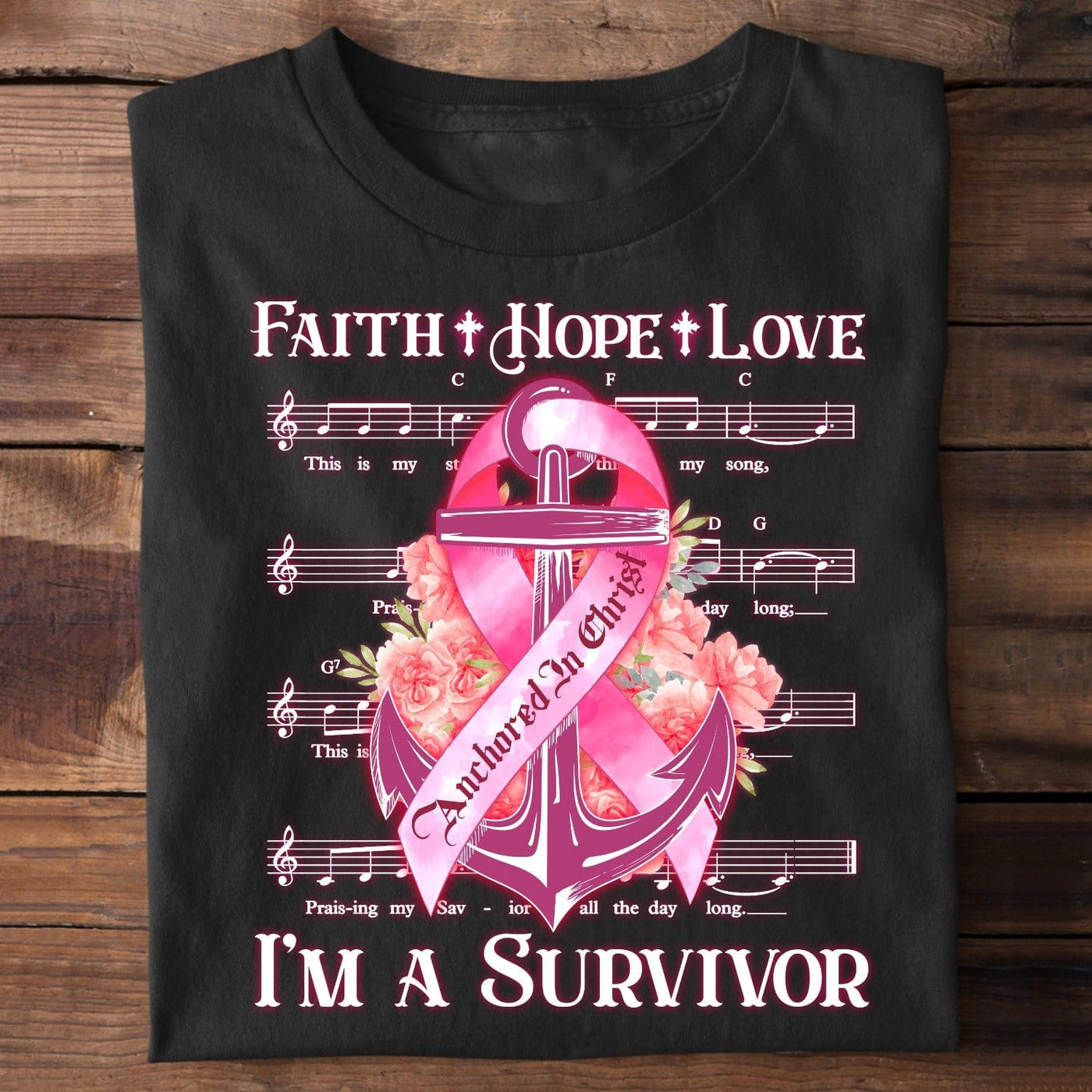 Faith Hope Love, I'm A Survivor, Breast Cancer Shirts