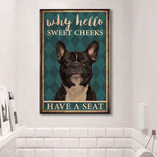 Póster de bulldog, lienzo, ¿por qué Hello Sweet Cheeks tiene un asiento?