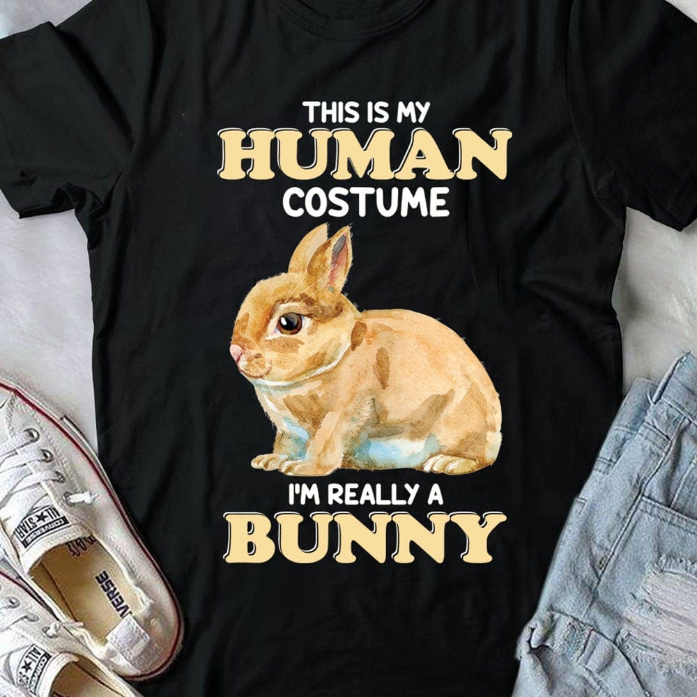 This Is My Human Costume I'm Really Bunny Shirts